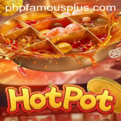 Exploring the Exciting World of Hotpot: A New Era of PHP FAMOUS