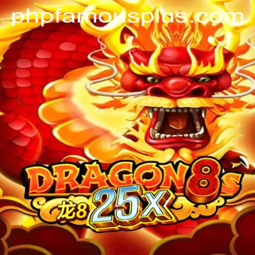 Unveiling the Thrilling World of Dragon8s25x and Its PHP FAMOUS Mechanics