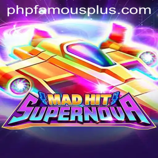 Discover the Exciting World of MadHitSupernova: The PHP FAMOUS Phenomenon