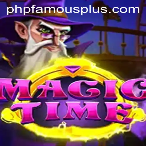 MagicTime: A Captivating Adventure in the World of PHP FAMOUS