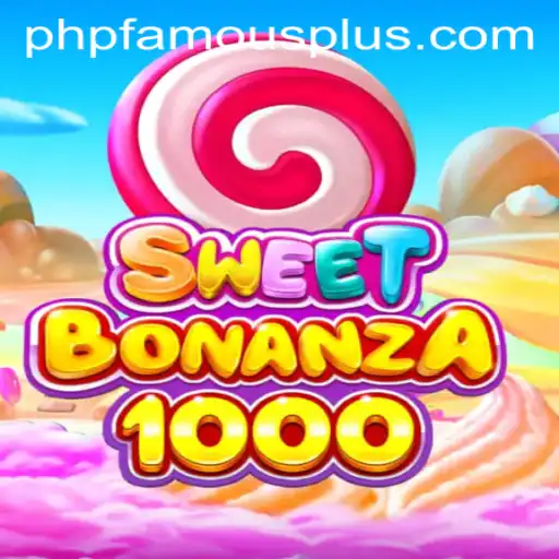 SweetBonanza1000: A Sensational PHP FAMOUS Adventure